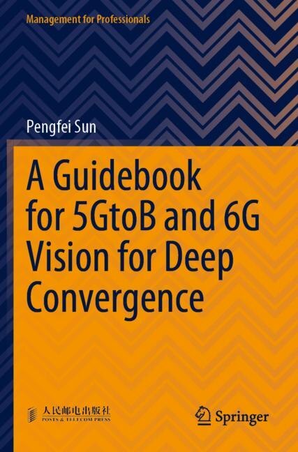 Couverture_A Guidebook for 5GtoB and 6G Vision for Deep Convergence