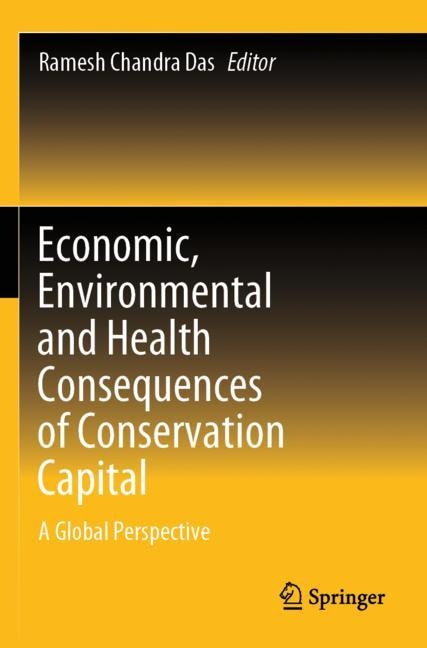 Economic, Environmental and Health Consequences of Conservation Capital: A Global Perspective