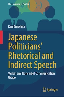 Front cover_Japanese Politicians' Rhetorical and Indirect Speech