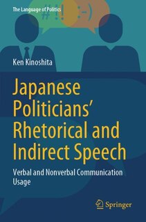 Front cover_Japanese Politicians' Rhetorical and Indirect Speech