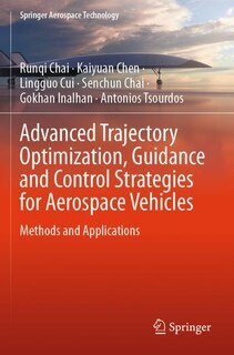 Couverture_Advanced Trajectory Optimization, Guidance and Control Strategies for Aerospace Vehicles