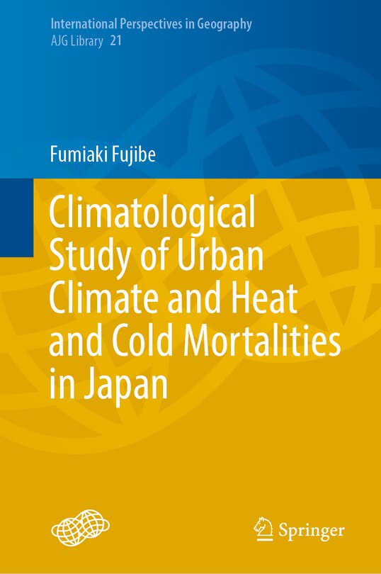 Front cover_Climatological Study of Urban Climate and Heat and Cold Mortalities in Japan