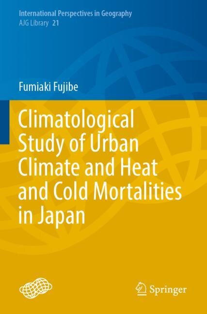Front cover_Climatological Study of Urban Climate and Heat and Cold Mortalities in Japan