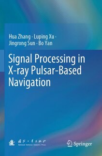 Couverture_Signal Processing in X-ray Pulsar-Based Navigation