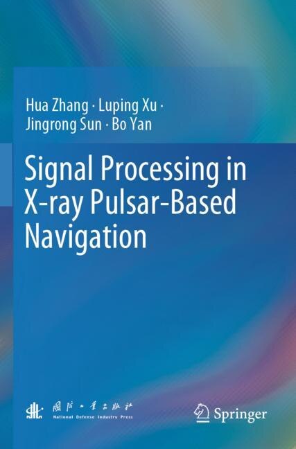 Couverture_Signal Processing in X-ray Pulsar-Based Navigation