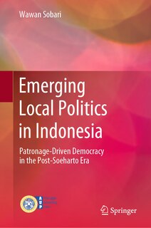 Front cover_Emerging Local Politics in Indonesia