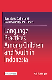 Language Practices among Children and Youth in Indonesia