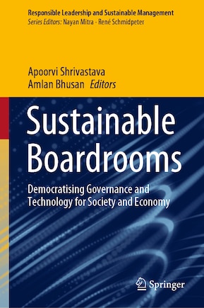 Sustainable Boardrooms: Democratising Governance and Technology for Society and Economy