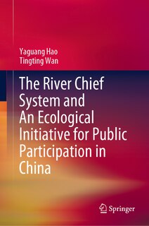 Couverture_The River Chief System and An Ecological Initiative for Public Participation in China