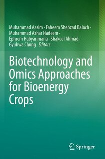 Front cover_Biotechnology and Omics Approaches for Bioenergy Crops
