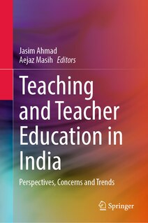 Front cover_Teaching and Teacher Education in India