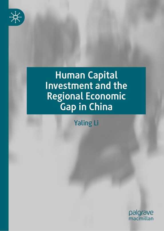 Front cover_Human Capital Investment and the Regional Economic Gap in China