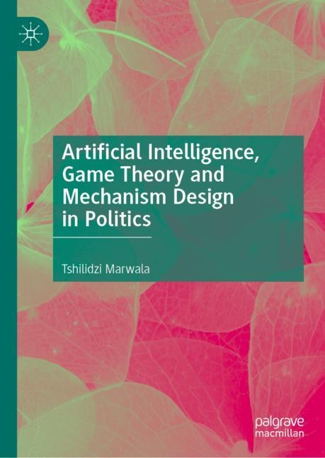 Couverture_Artificial Intelligence, Game Theory and Mechanism Design in Politics