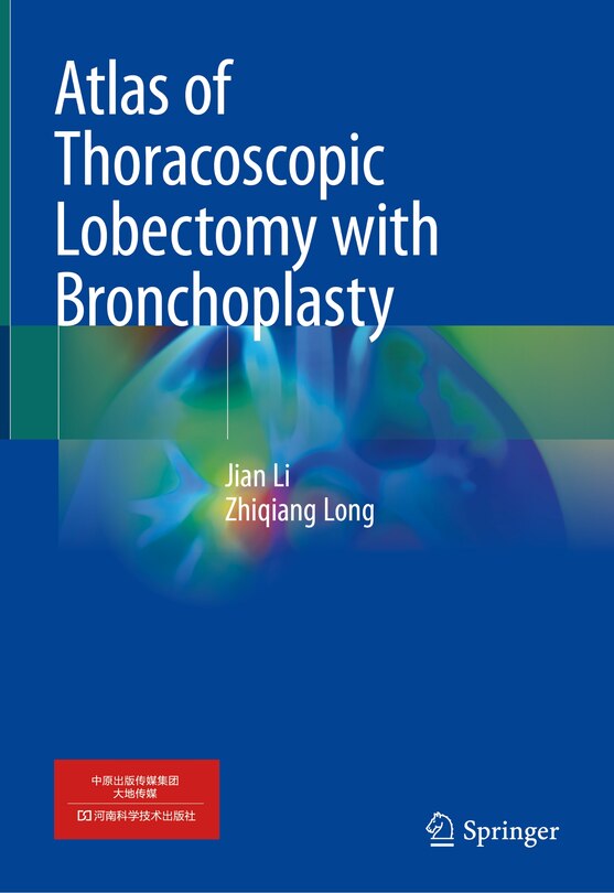 Front cover_Atlas of Thoracoscopic Lobectomy with Bronchoplasty