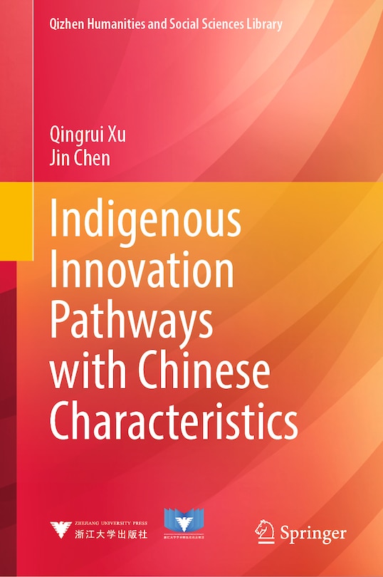 Front cover_Indigenous Innovation Pathways with Chinese Characteristics