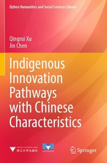 Front cover_Indigenous Innovation Pathways with Chinese Characteristics