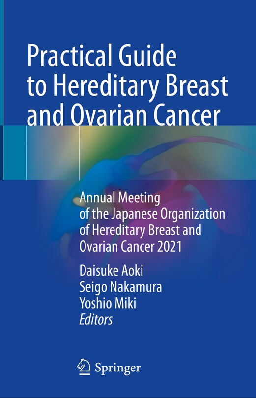 Front cover_Practical Guide to Hereditary Breast and Ovarian Cancer