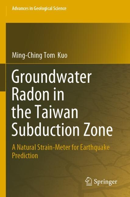 Front cover_Groundwater Radon in the Taiwan Subduction Zone