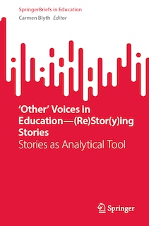 Couverture_'Other' Voices in Education-(Re)Stor(y)ing Stories