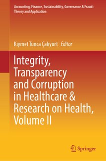 Couverture_Integrity, Transparency and Corruption in Healthcare and Research on Health, Volume II