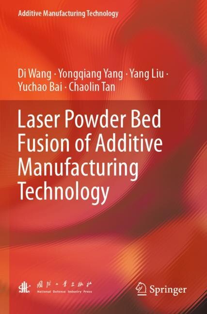 Couverture_Laser Powder Bed Fusion of Additive Manufacturing Technology