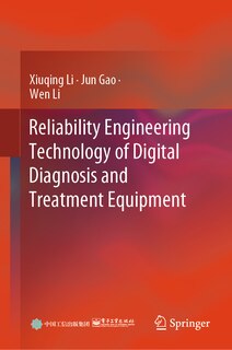 Front cover_Reliability Engineering Technology of Digital Diagnosis and Treatment Equipment