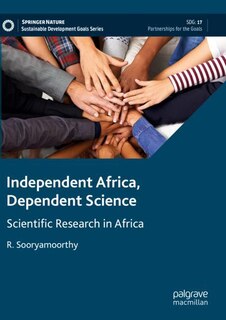 Front cover_Independent Africa, Dependent Science