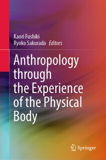 Couverture_Anthropology through the Experience of the Physical Body