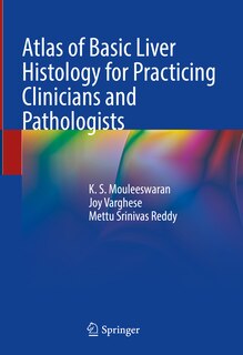Couverture_Atlas of Basic Liver Histology for Practicing Clinicians and Pathologists