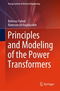 Front cover_Principles and Modeling of the Power Transformers