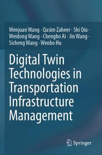 Front cover_Digital Twin Technologies in Transportation Infrastructure Management