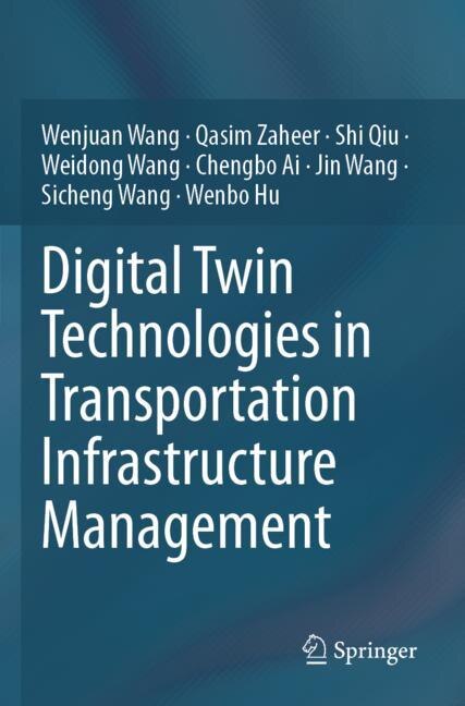 Front cover_Digital Twin Technologies in Transportation Infrastructure Management