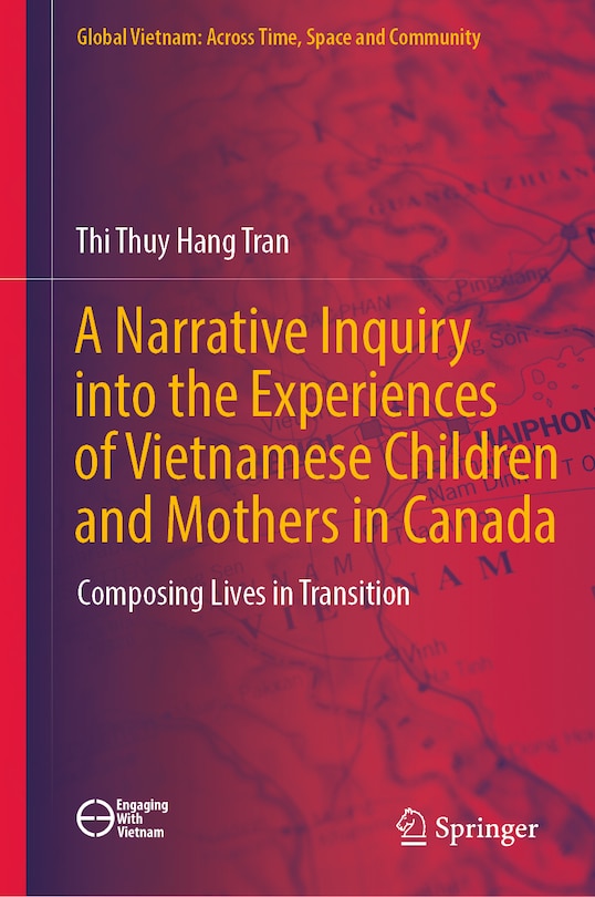 Couverture_A Narrative Inquiry into the Experiences of Vietnamese Children and Mothers in Canada