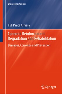 Front cover_Concrete Reinforcement Degradation and Rehabilitation