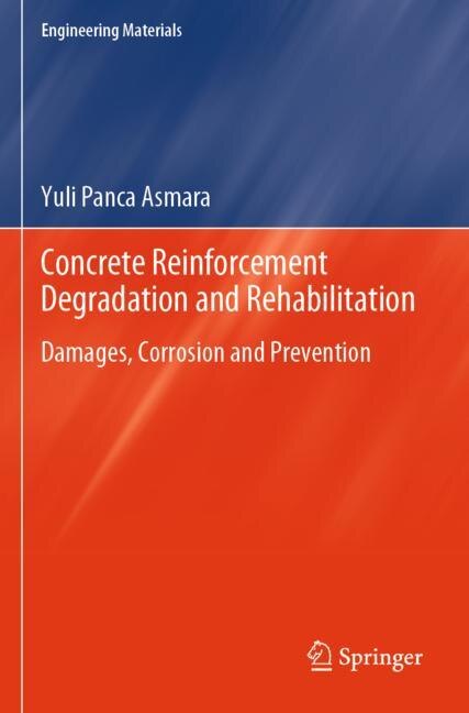 Couverture_Concrete Reinforcement Degradation and Rehabilitation