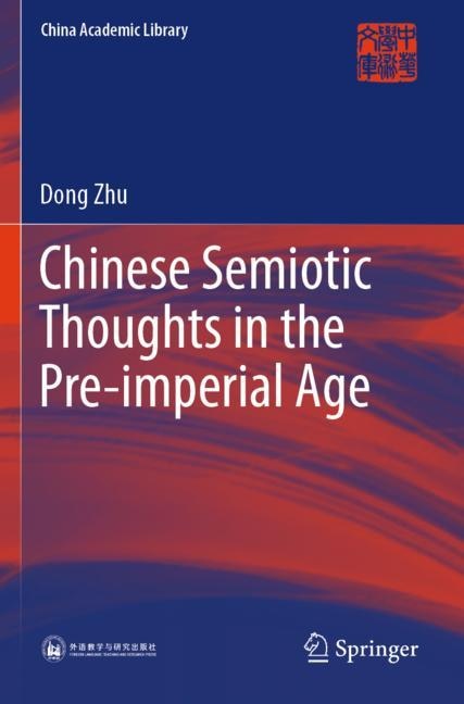 Couverture_Chinese Semiotic Thoughts in the Pre-imperial Age