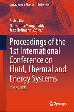 Proceedings of the 1st International Conference on Fluid, Thermal and Energy Systems: ICFTES 2022