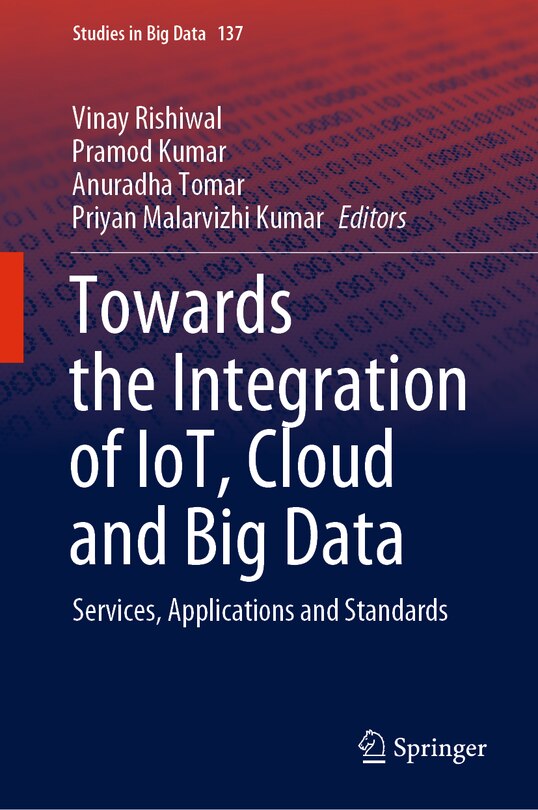 Front cover_Towards the Integration of IoT, Cloud and Big Data