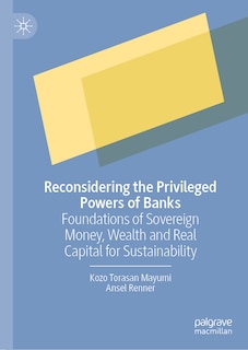 Front cover_Reconsidering the Privileged Powers of Banks