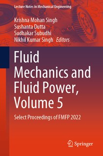 Front cover_Fluid Mechanics and Fluid Power, Volume 5