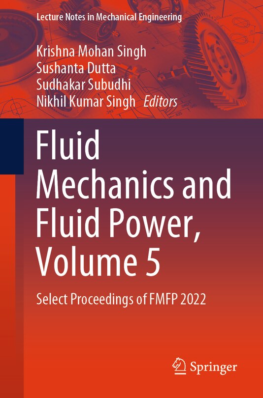 Front cover_Fluid Mechanics and Fluid Power, Volume 5