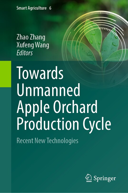 Front cover_Towards Unmanned Apple Orchard Production Cycle