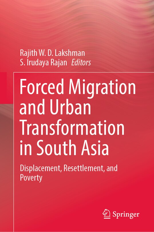 Front cover_Forced Migration and Urban Transformation in South Asia