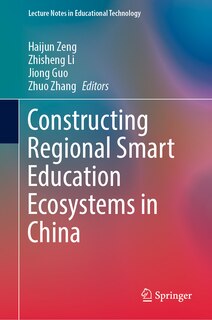 Couverture_Constructing Regional Smart Education Ecosystems in China