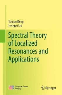 Couverture_Spectral Theory of Localized Resonances and Applications