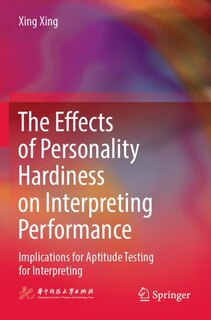 Front cover_The Effects of Personality Hardiness on Interpreting Performance