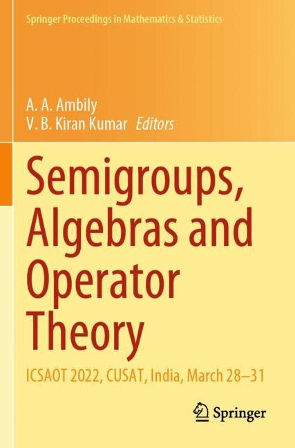 Front cover_Semigroups, Algebras and Operator Theory