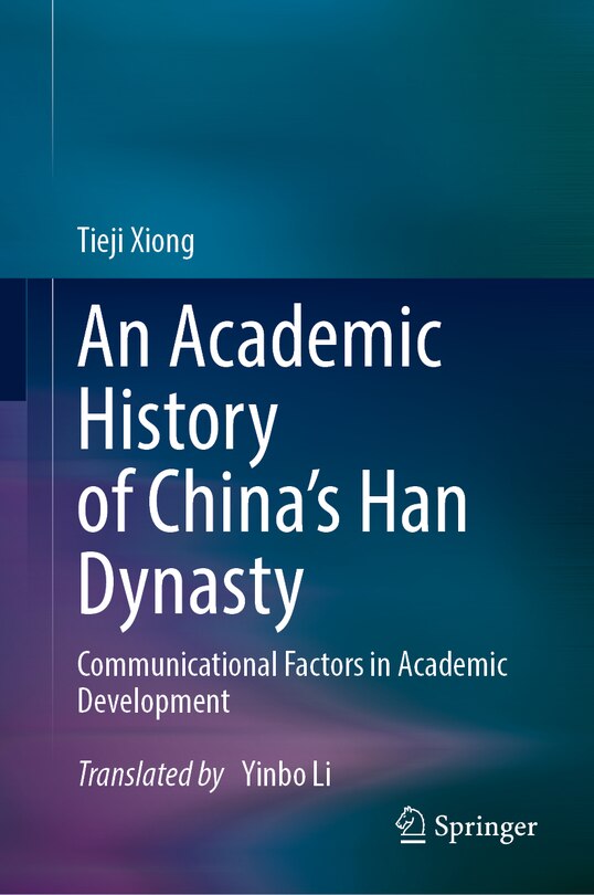 Couverture_An Academic History of China's Han Dynasty