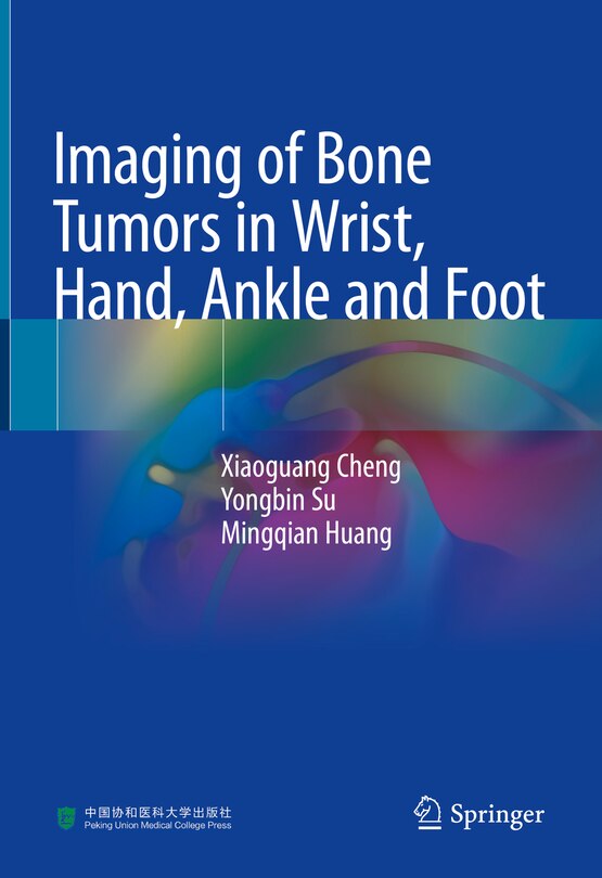 Front cover_Imaging of Bone Tumors in Wrist, Hand, Ankle and Foot