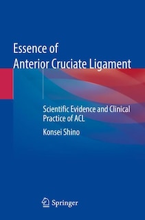 Front cover_Essence of Anterior Cruciate Ligament